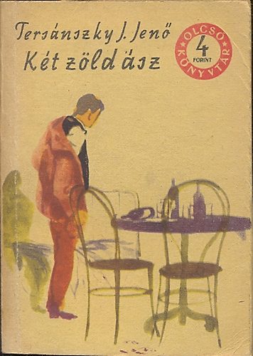 Ters�nszky J�zsi Jen� - K�t z�ld �sz