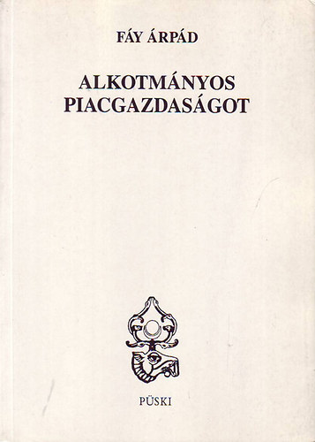 Fy rpd - Alkotmnyos piacgazdasgot