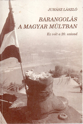 Juh�sz L�szl� - Barangol�s a magyar m�ltban
