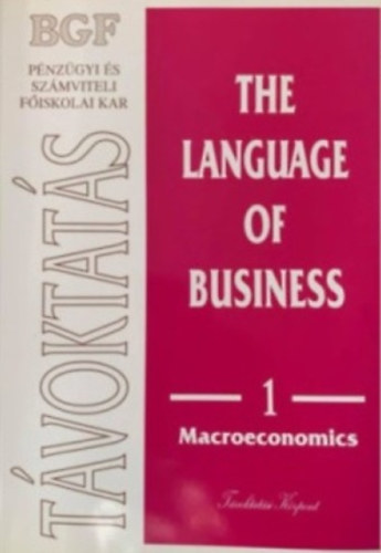 The Language of Business - 1 Macroeconomics (Az �zleti nyelv- 1 Makro�kon�mia)