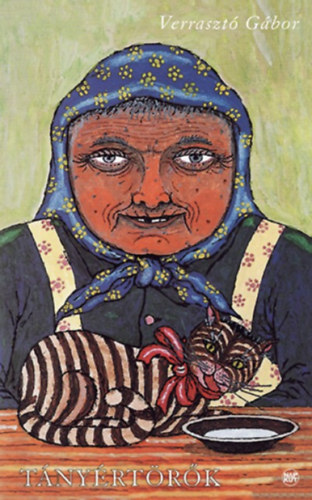 Verraszt� G�bor - T�ny�rt�r�k