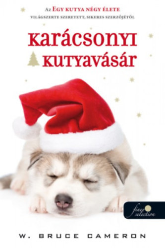 W. Bruce Cameron - Karácsonyi kutyavásár
