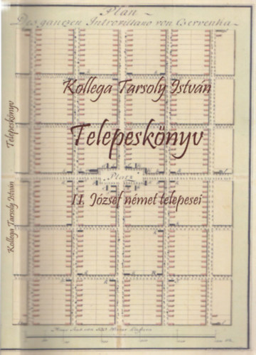 Kollega Tarsoly Istvn - Telepesknyv - II.Jzsef nmet telepesei