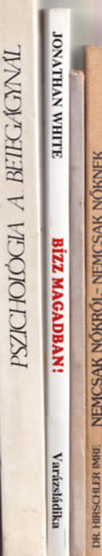 4 db pszicholgia: Jonathan White- Bzz magaadban!, J.P. Frolov- Az sztntl az rtelemig, Dr. Hirschler Imre- Nemcsak nkrl-Nemcsak nkneak, Hrdi Istvn- Pszicholgia a beteggynl