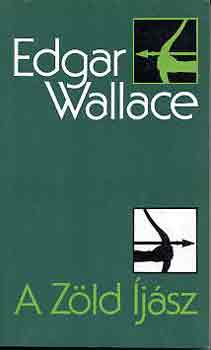 Edgar Wallace - A zöld íjász