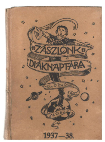 Z�szl�nk di�knapt�ra 1937 - 38.