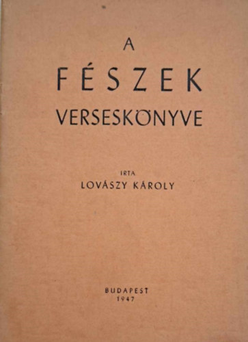 Lovszy Kroly - A fszek versesknyve