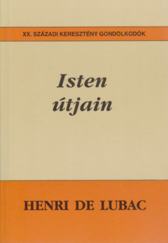 Henri De Lubac - Isten tjain