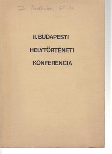 II. Budapesti helytrtneti konferencia.