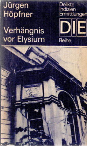 Jrgen Hpfner - Verhngnis vor Elysium