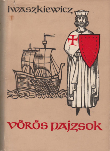 Jaroslaw Iwaszkiewicz - V�r�s pajzsok