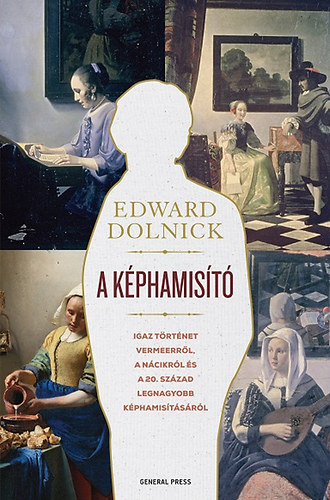 Edward Dolnick - A képhamisító