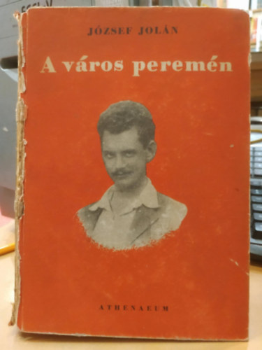 J�zsef Jol�n - A v�ros perem�n