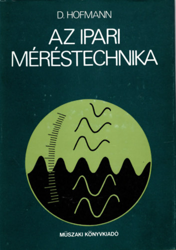 D. Hofmann - Az ipari m�r�stechnika