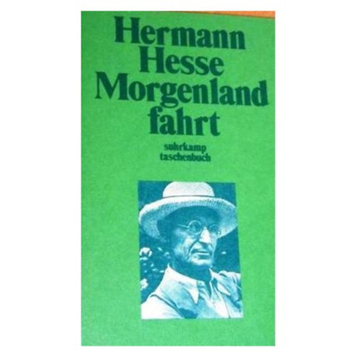 Herman Hesse - Die Morgenlandfahrt (A napkeleti utazs nmet nyelven)