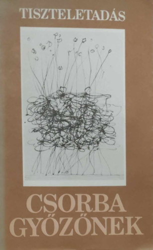 Pann�nia K�nyvek - Tiszteletad�s Csorba Gy�z�nek