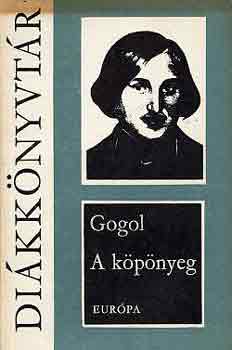 Nyikolaj Vasziljevics Gogol - A köpönyeg