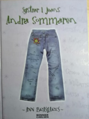 Ann Brashares - Systrar i jeans Andra Sommaren (svd nyelv)