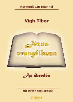 Vgh Tibor - Jzus evangliuma - Az breds