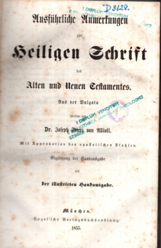 Dr. Joseph Franz von Ullioli - Ausfhrliche Unmerlungen zur  Heiligen Schrift - Ritka rsmagyarzat