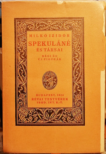 Mirkó Izidor - Spekuláné és társai