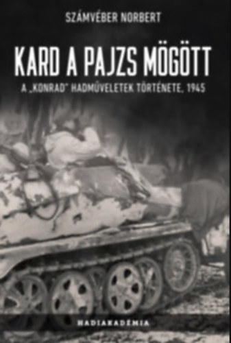 Számvéber Norbert - Kard a pajzs mögött