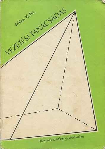 Milan Kubr - Vezetési tanácsadás