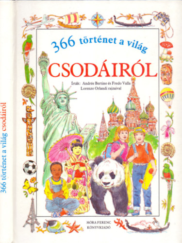 Andrée Bertino és Fredo Valla - 366 történet a világ csodáiról