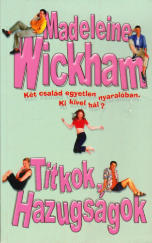 M. Wickham - Titkok, hazugságok