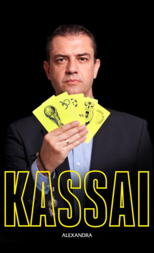 Kassai Viktor Somogyi Zsolt - Kassai - A tatabnyai lakteleptl a BL-dntig (Dediklt pldny!)