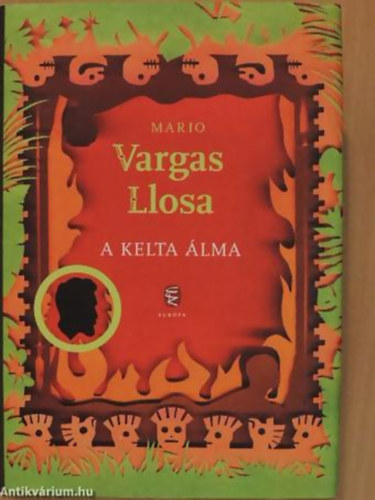 Mario Vargas LLosa - A kelta álma