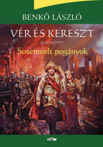 Benk� L�szl� - V�r �s kereszt