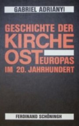 Geschichte der Kirche Osteuropas im 20. Jahrhundert (Dedikált)