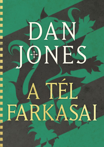 Dan Jones - A Tél Farkasai