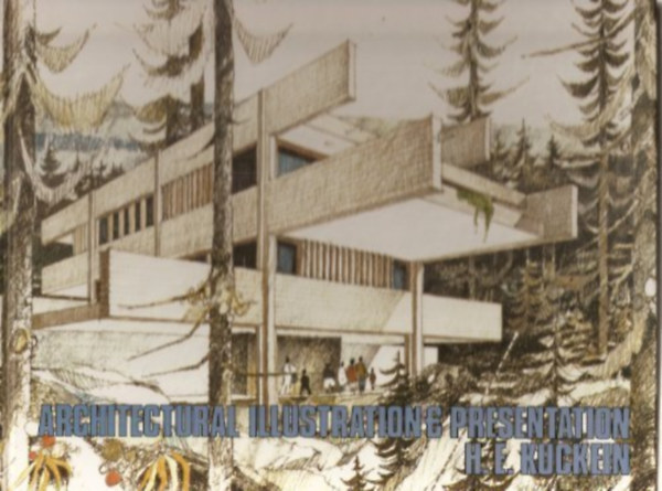 H. Eberhard Kuckein - Architectural Illustration and Presentation - ptszeti illusztrci