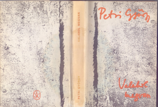 Petri Gy�rgy - Valahol megvan (V�logatott �s �j versek)