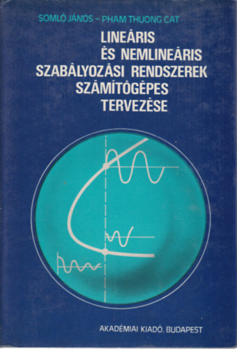 Soml-Pham Thuong Cat - Lineris s nemlineris szablyozsi rendszerek szmtgpes tervezse