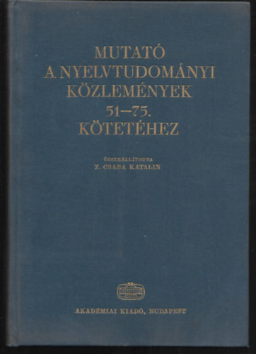 Mutató a Nyelvtudományi Közlemények 51-75. kötetéhez