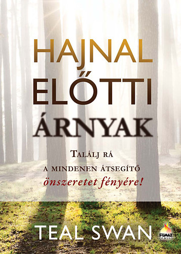 Teal Swan - Hajnal el�tti �rnyak