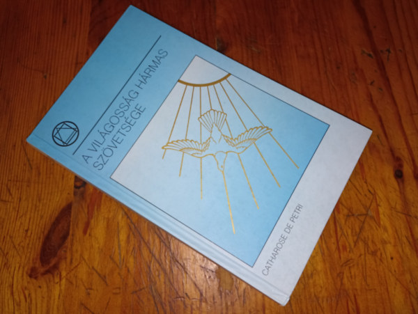 Catharose de Petri - A vilgossg hrmas szvetsge