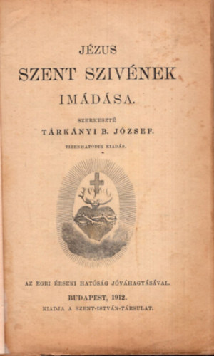 Trknyi B. Jzsef - Jzus szent szvnek imdsa