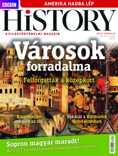 BBC History - 2017. VII. �vfolyam 4. sz�m - �prilis