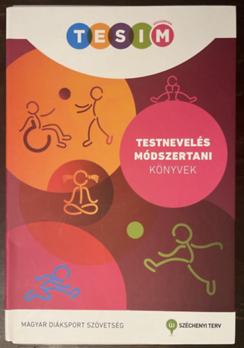 dr. Csnyi Tams - TESIM Testnevels mdszertani knyvek 7 ktet: 1. A testnevels tantsnak didaktikai alapjai (DVD-vel) 2. Mozgsfejleszts, gyessgfejleszs mozgskoncepcis megkzeltsben. 3. Egszsg- s szemlyisgfejleszt kziknyv