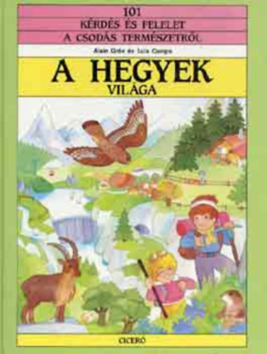 Alain; Camps, Luis Grée - A hegyek világa + Az erdők világa