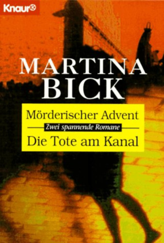 Martina Bick - Mörderischer Advent - Die Tote am Kanal
