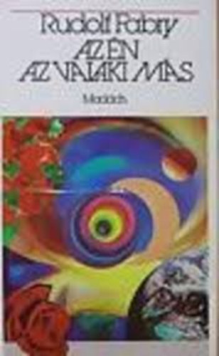 Fabry Rudolf - Az én az valaki más