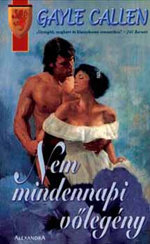 Gayle Callen - Nem mindennapi vőlegény