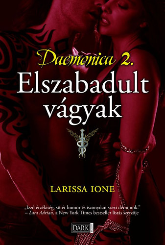 Larissa Ione - Daemonica 2. - Elszabadult vgyak