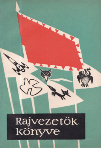 Rakó József - Rajvezetők könyve