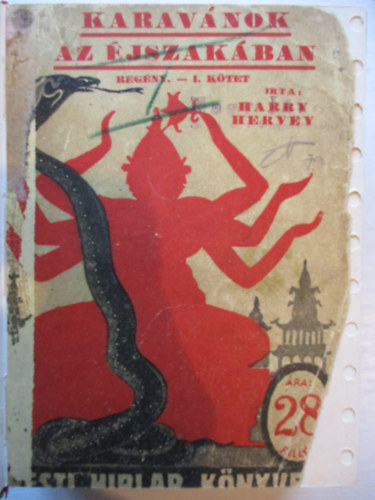 Harry Hervey - Karavánok az éjszakában I-II. (Pesti Hirlap Könyvek 33-34.)